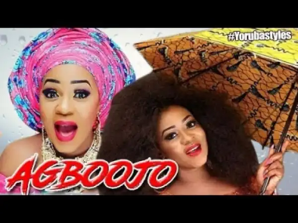 Video: Agboojo - Latest Yoruba Movie 2018 Drama Starring: Fathia Balogun | Bukola Adeeyo
